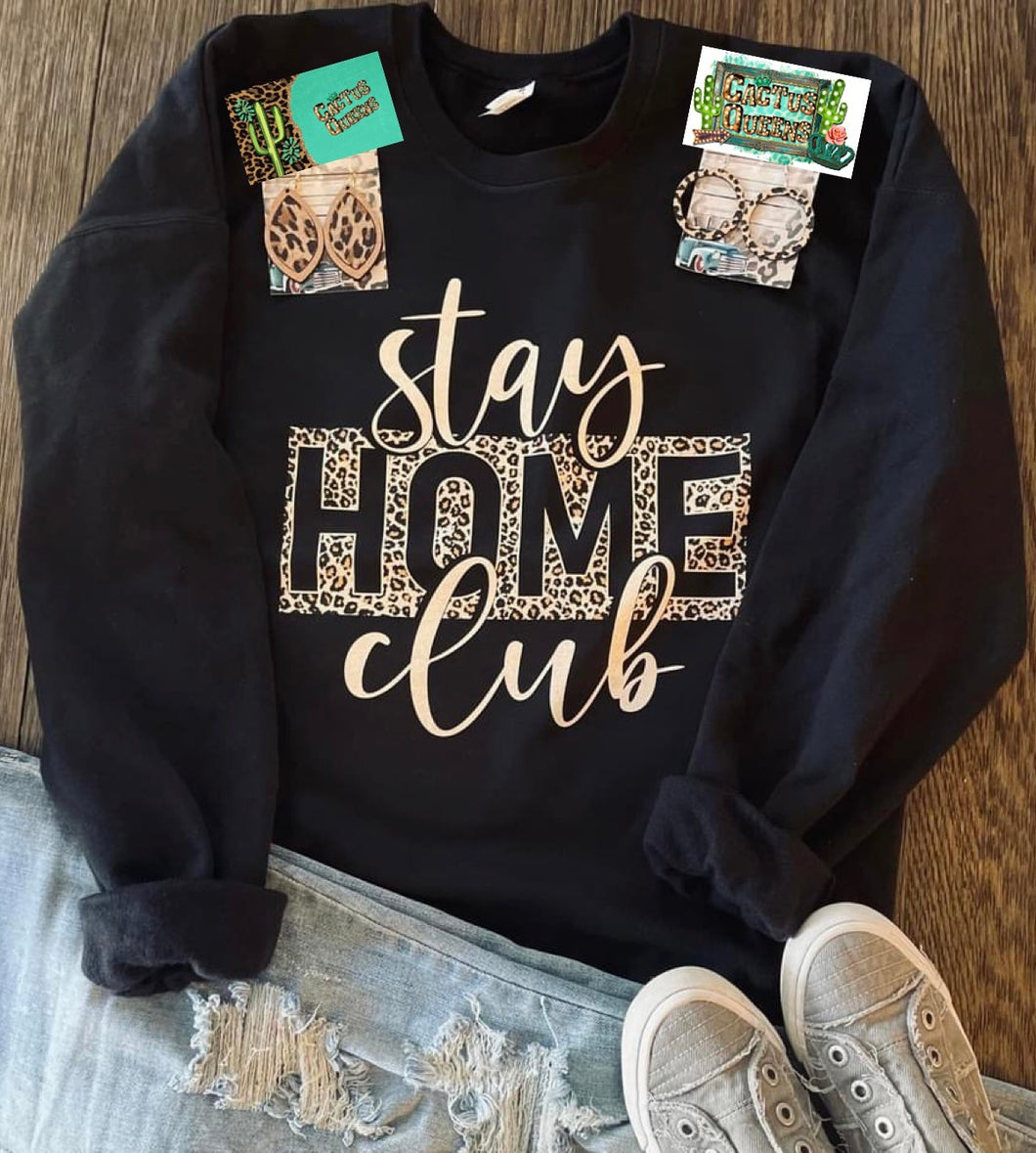 Stay Home Club Sweatshirt