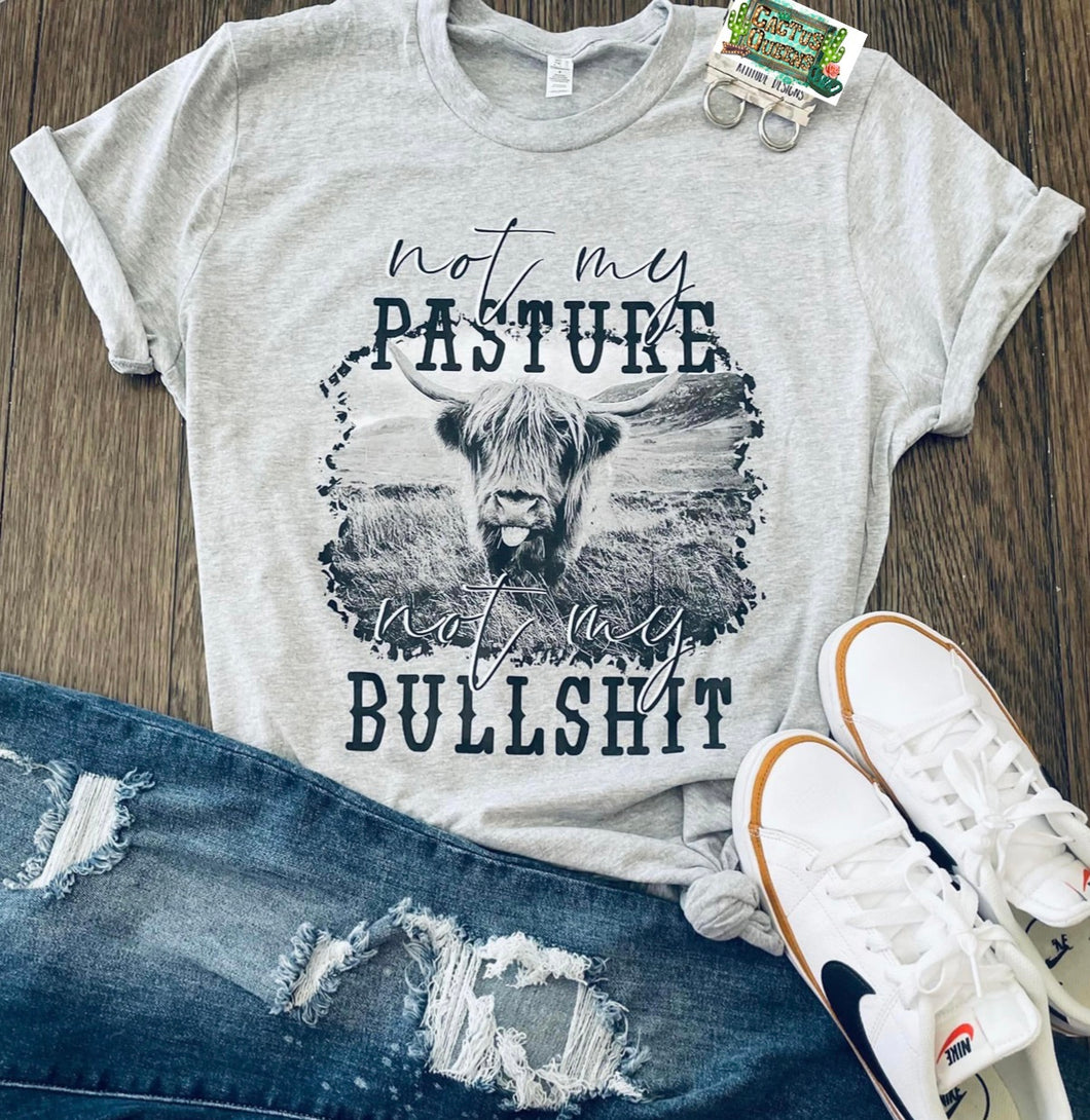 Not my Pasture Not my BS